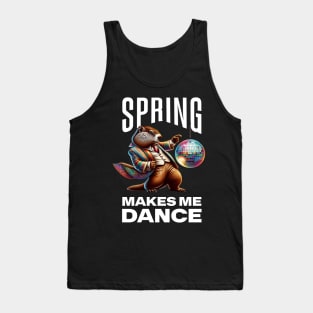 Spring Makes Me Dance Groundhog Funny Spring Dance Tank Top